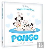 Mes Premières Histoires : Pongo Aime Sa Famille