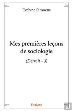 Bertrand.pt - Mes Premieres Lecons De Sociologie - (Detroit - 3)