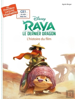Bertrand.pt - Mes Premières Lectures - Ce1 Je Sais Déjà Lire : Raya Et Le Dernier Dragon : L'Histoire Du Film