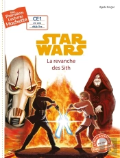 Mes Premières Lectures - Ce1 Je Sais Déjà Lire : Star Wars - Épisode Iii ; La Revanche Des Sith