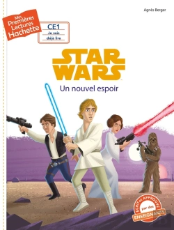Bertrand.pt - Mes Premières Lectures - Ce1 Je Sais Déjà Lire : Star Wars - Épisode Iv ; Un Nouvel Espoir