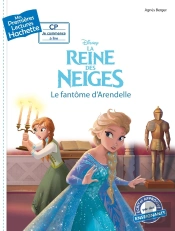 Mes Premières Lectures - Cp Je Commence À Lire : La Reine Des Neiges 2 : Le Fantôme D'Arendelle