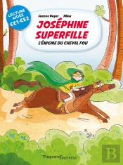 Mes Premières Lectures En Lecture Aidée ; Joséphine Superfille T.2 ; L'Énigme Du Cheval Fou Lecture Aidée