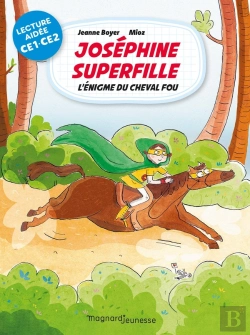 Bertrand.pt - Mes Premières Lectures En Lecture Aidée ; Joséphine Superfille T.2 ; L'Énigme Du Cheval Fou Lecture Aidée