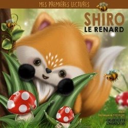Bertrand.pt - Mes Premieres Lectures - T02 - Shiro Le Petit Renard