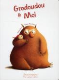 Mes Premiers Albums : Grodoudou Et Moi