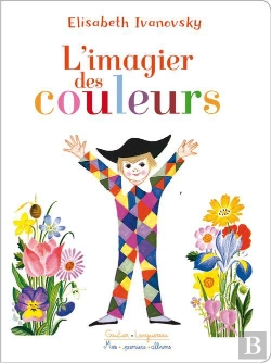Bertrand.pt - Mes Premiers Albums : L'Imagier Des Couleurs