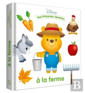 Mes Premiers Imagiers : Disney Baby : À La Ferme