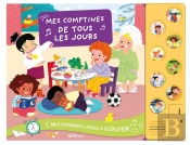 Mes Premiers Livres À Écouter : Mes Comptines De Tous Les Jours
