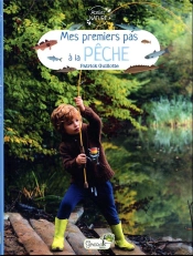Mes Premiers Pas À La Pêche