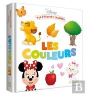 Mes Premiers Pas : Disney Baby ; Mes Premiers Imagiers ; Les Couleurs