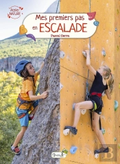 Mes Premiers Pas En Escalade