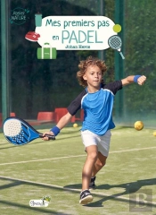 Mes Premiers Pas En Padel