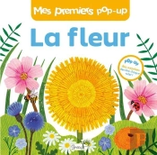 Mes Premiers Pop-Up : La Fleur