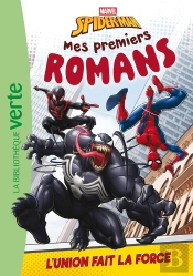 Mes Premiers Romans Spider-Man Tome 5 : L'Union Fait La Force