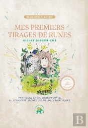 Mes Premiers Tirages De Runes : Pratiquez La Divination Grâce À La Sagesse Des Peuples Nordiques