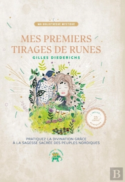 Bertrand.pt - Mes Premiers Tirages De Runes : Pratiquez La Divination Grâce À La Sagesse Des Peuples Nordiques