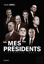 'Mes' Présidents ; De De Gaulle À Macron