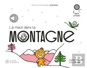Mes Promenades Sonores : Là-Haut Dans La Montagne