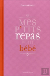 Mes P'Tites Recettes Pour Bebe