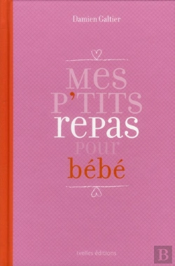 Bertrand.pt - Mes P'Tites Recettes Pour Bebe