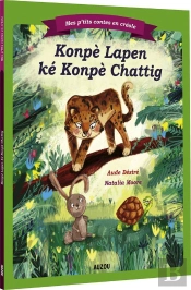 Mes P'Tits Contes En Créole : Compère Lapin Et Chat-Tig ; Créole Guyanais