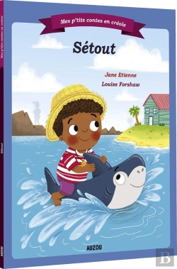 Bertrand.pt - Mes P'Tits Contes En Créole : Sétout ; Créole Guadeloupéen