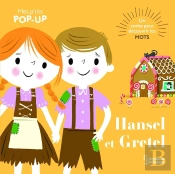 Mes P'Tits Pop-Up : Hansel Et Gretel