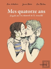 Mes Quatorze Ans : Enquête Sur Ma Découverte De La Sexualité