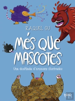 Bertrand.pt - Més Que Mascotes. Una Desfilada D'Emocions Il·Lustrades