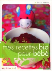 Mes Recettes Bio Pour Bébé