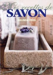 Mes Recettes De Savon
