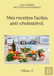 Mes Recettes Faciles Anti Cholesterol - -