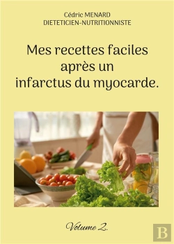Bertrand.pt - Mes Recettes Faciles Apres Infarctus Du - -