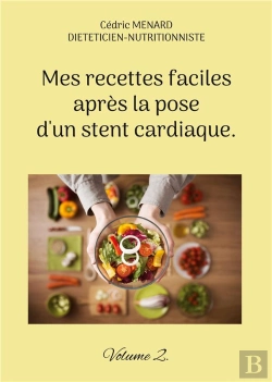 Bertrand.pt - Mes Recettes Faciles Apres Pose D Stent - -