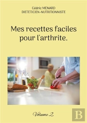 Mes Recettes Faciles Pour Arthrite - -