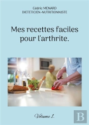 Mes Recettes Faciles Pour Arthrite - -