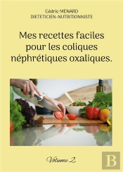 Mes Recettes Faciles Pour Coliques Nephr - -