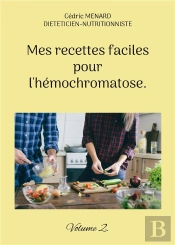Mes Recettes Faciles Pour Hemochromatose - -