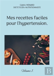 Mes Recettes Faciles Pour Hypertension - -