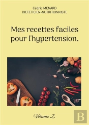Mes Recettes Faciles Pour Hypertension - -