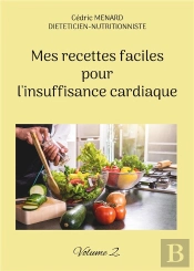 Mes Recettes Faciles Pour Insuffisance C - -