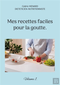 Bertrand.pt - Mes Recettes Faciles Pour La Goutte. - Volume 1.