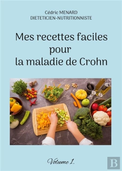 Bertrand.pt - Mes Recettes Faciles Pour La Maladie De Crohn - Volume 1