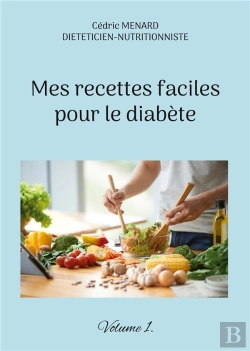 Bertrand.pt - Mes Recettes Faciles Pour Le Diabete - Volume 1
