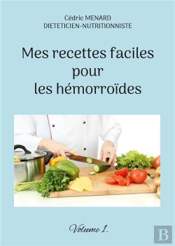 Bertrand.pt - Mes Recettes Faciles Pour Les Hemorroides - Volume 1