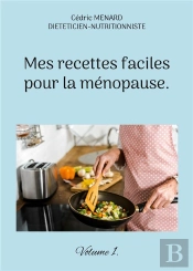 Mes Recettes Faciles Pour Menopause - -