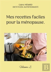 Mes Recettes Faciles Pour Menopause - -