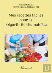 Mes Recettes Faciles Pour Polyarthrite R - -