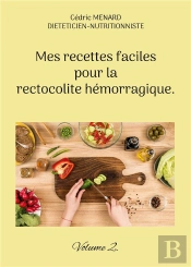 Mes Recettes Faciles Pour Rectocolite He - -